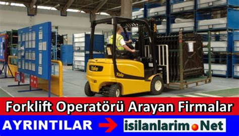 Forklift operatörü iş ilanları kocaeli